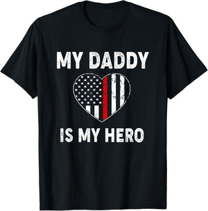 My Daddy Is My Hero Firefighter Thin Red Line Patriot Firema T-Shirt - T-Shirt | Black