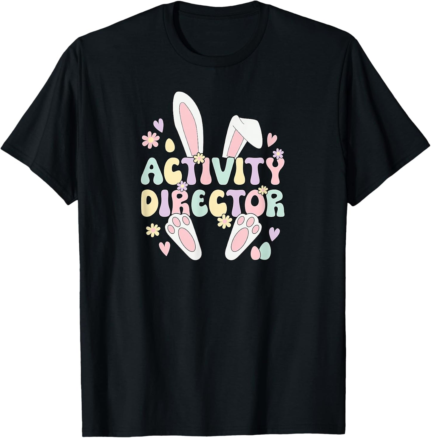 Activity Director Easter Bunny Activity Directors Easter Day T-Shirt - T-Shirt | Black