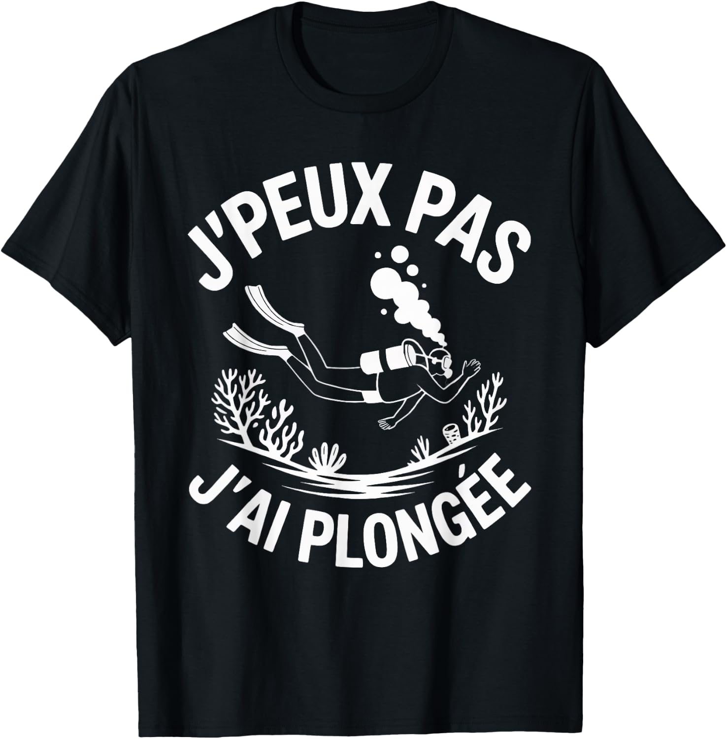 J'Peux Pas J'Ai Diving Funny Gift Funny Diving T-Shirt - T-Shirt | Black
