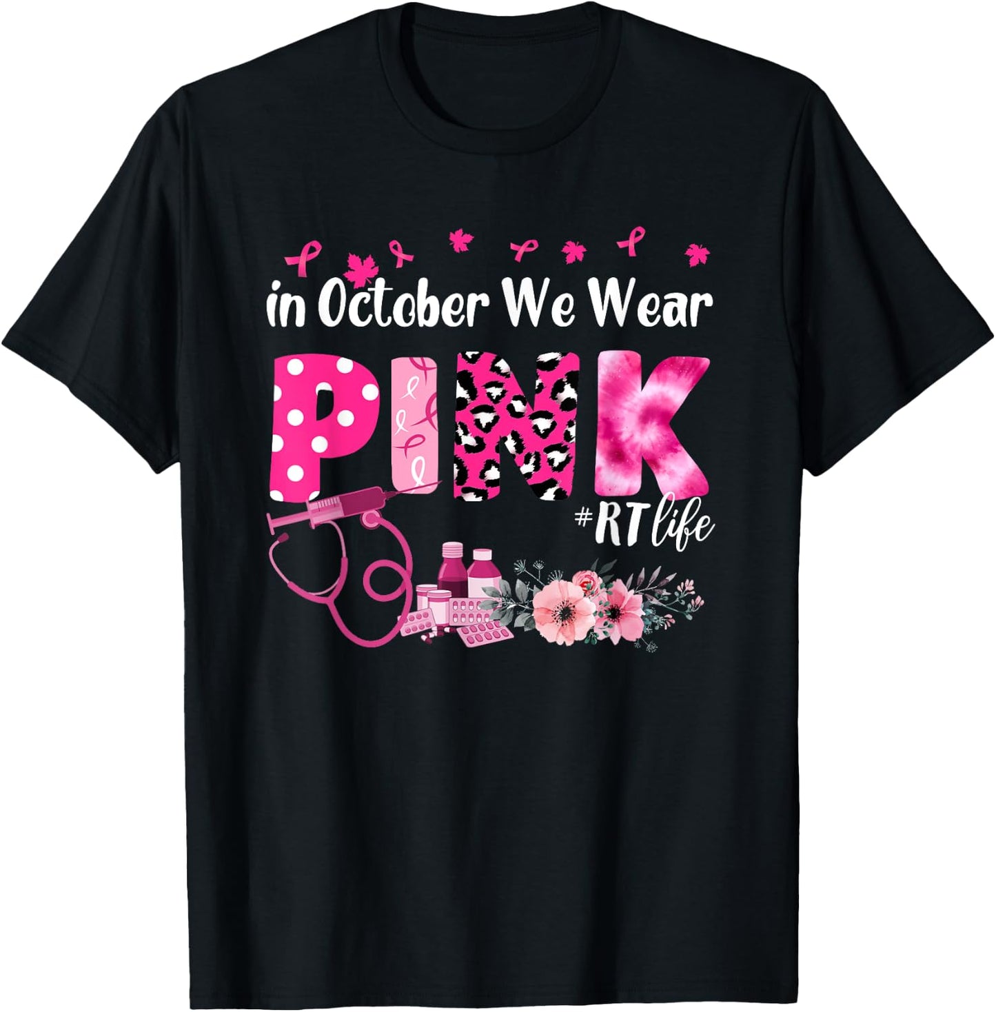 In October We Wear Pink Respiratory Therapist Breast Cancer T-Shirt - T-Shirt | Black