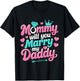 Mommy Will You Marry My Daddy Marriage Wedding Funny T-Shirt - T-Shirt | Black