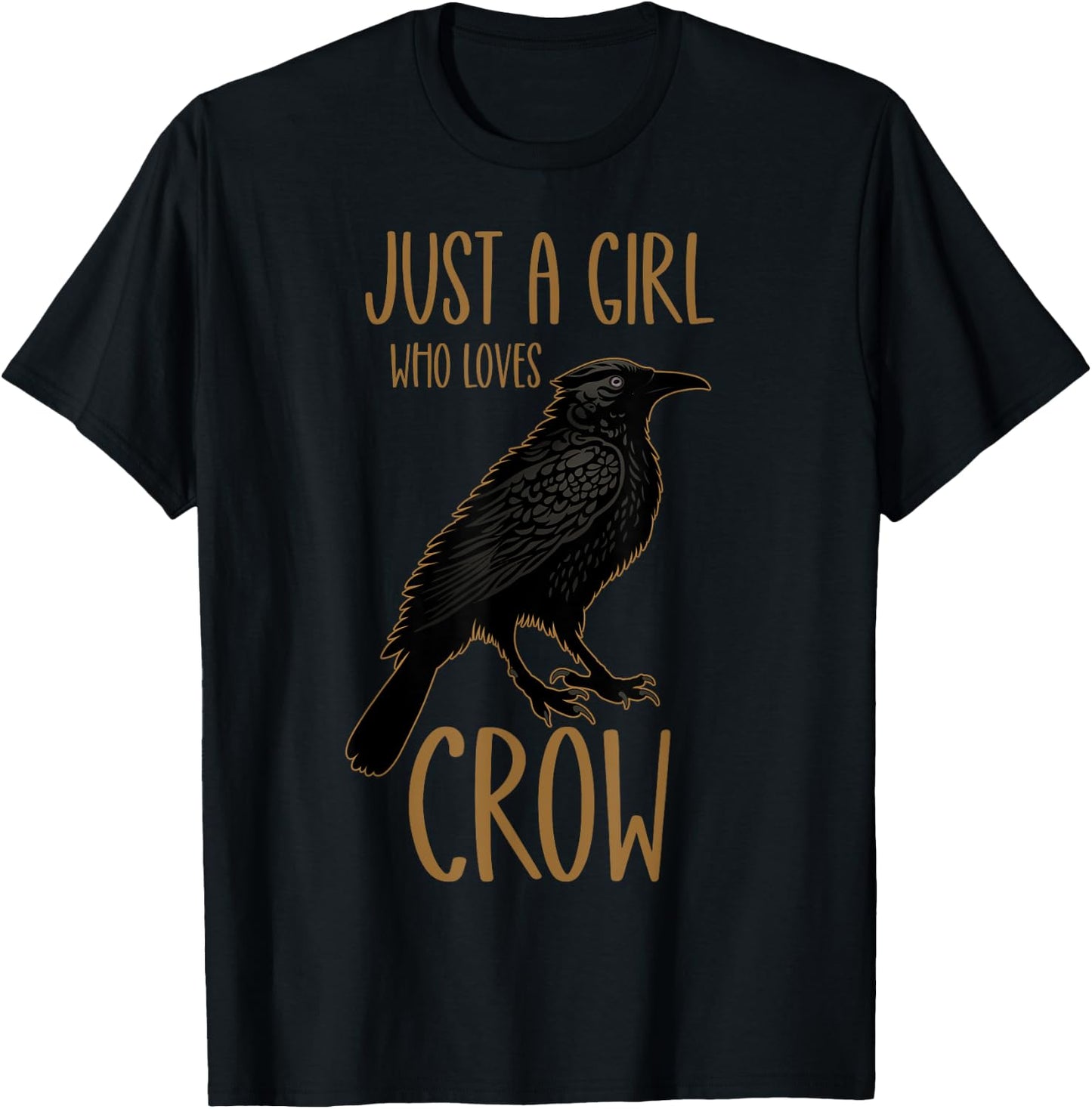 Just a Girl Who Loves Crow T-Shirt - T-Shirt | Black
