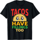 Funny "Tacos Have Fillings Too" - Taco T-Shirt - T-Shirt | Black