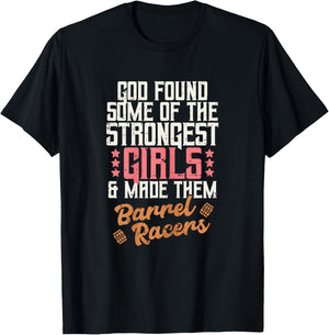 God Found Strongest Girls Barrel Racers Rodeo Horse Gift T-Shirt - T-Shirt | Black