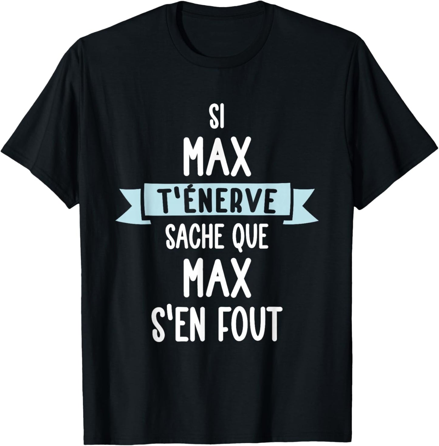 Gift Man Humor Custom Name Max , Black, S T-Shirt - T-Shirt | Black