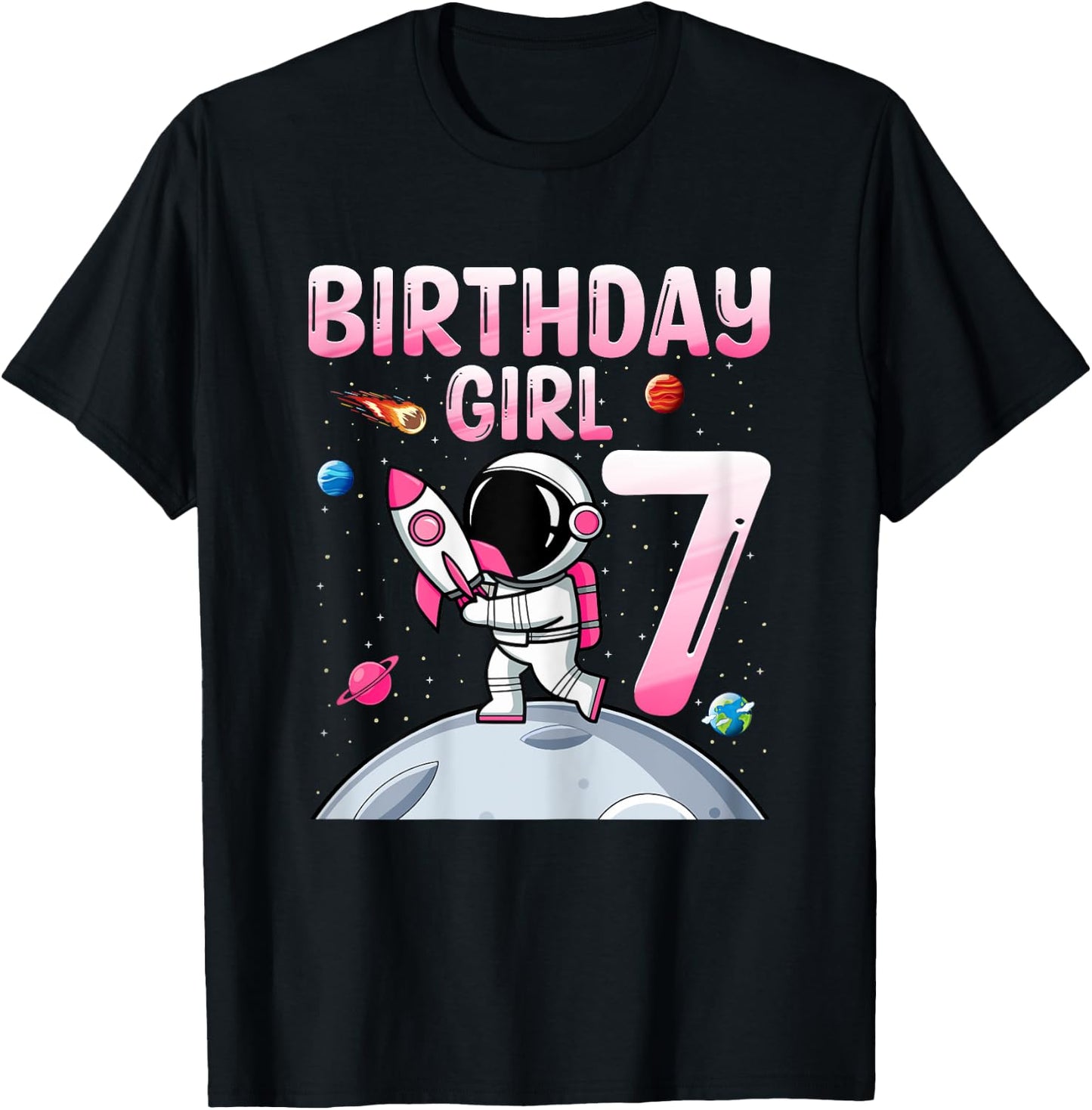 Birthday Girl 7 Years Old Astronaut Space 7th Birthday T-Shirt - T-Shirt | Black