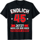Endlich 45 - Jetzt nur noch erwachsenwerden 45th Birthday [German Language], black T-Shirt - T-Shirt | Black