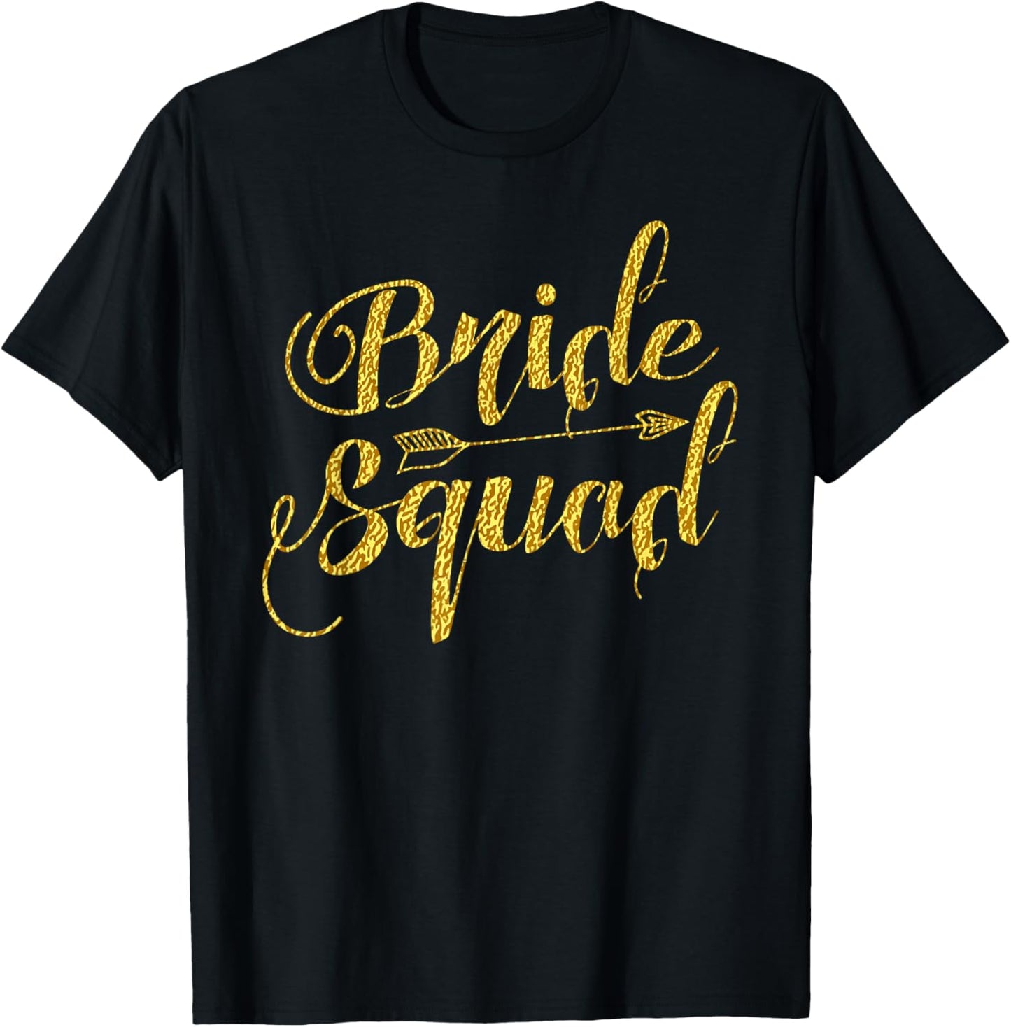 Bride Squad Bachelorette Party Arrow Gold Cursive T-Shirt - T-Shirt | Black