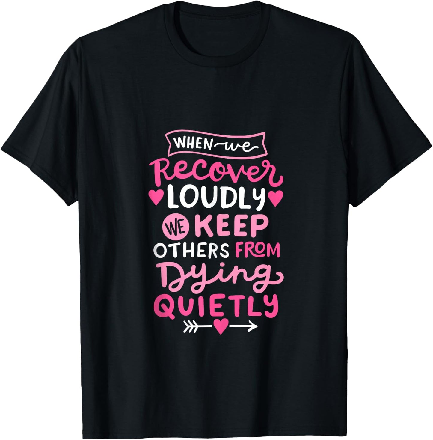 When We Recover Loudly AA NA Recovery Sobriety Pride Women T-Shirt - T-Shirt | Black