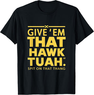 Hawk Tuah T-Shirt - T-Shirt | Black