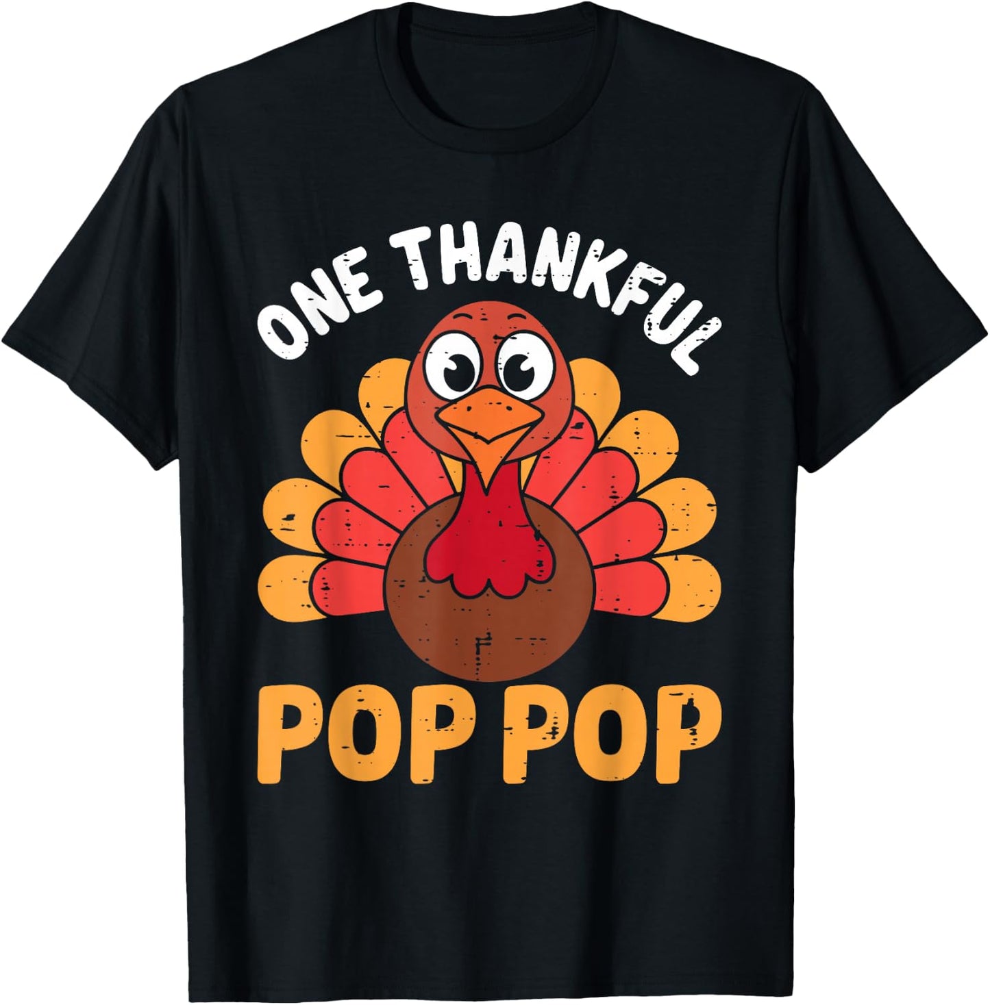 One Thankful Pop Pop Turkey Funny Fall Autumn Thanksgiving T-Shirt - T-Shirt | Black