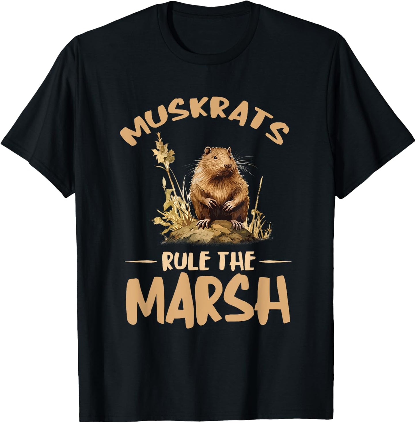 Rule The Marsh Muskrat Animal Muskrat Lover Muskrats T-Shirt - T-Shirt | Black