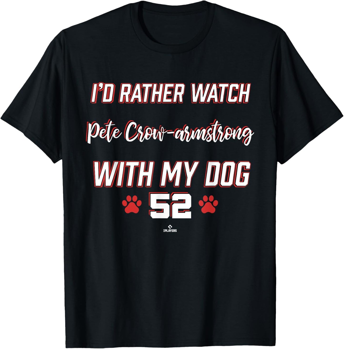 With My Dog Pete Crow-Armstrong Chicago Baseball MLBPA Men Women Girls Kids T-Shirt - T-Shirt | Black