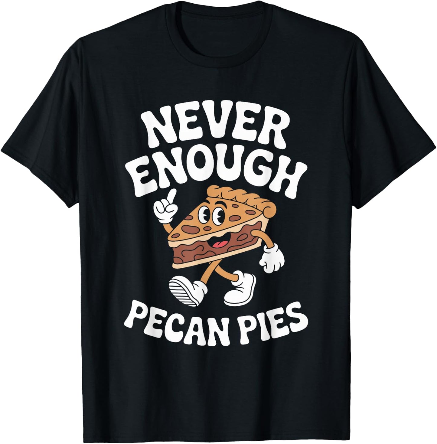 Funny Pecan Pie or Pecan Pies Retro T-Shirt - T-Shirt | Black
