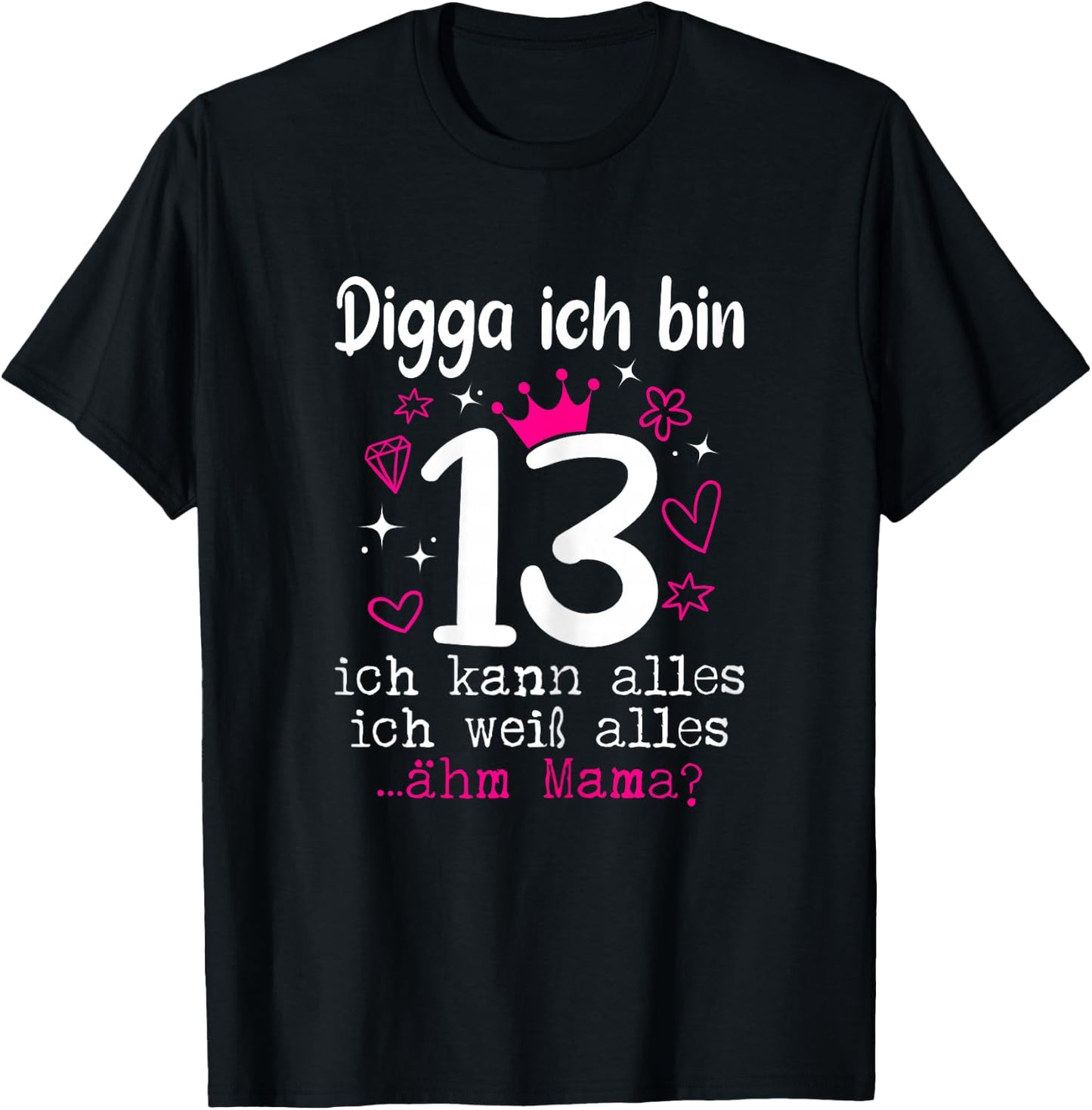 13th Birthday Girl Digga I Am 13 Years Teenager T-Shirt - T-Shirt | Black