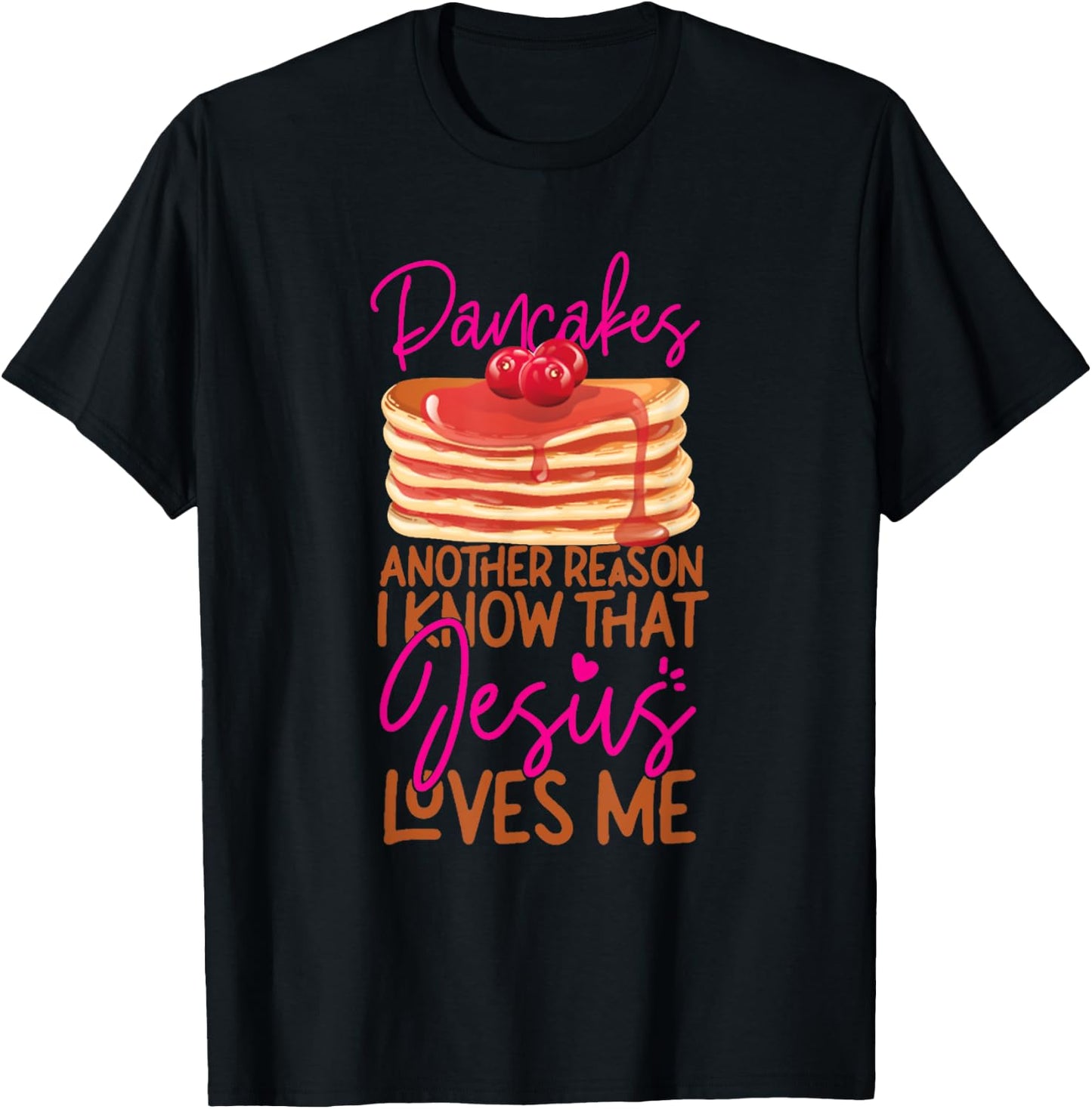 Pancake Lover Jesus Faith Christian Funny Lover T-Shirt - T-Shirt | Black