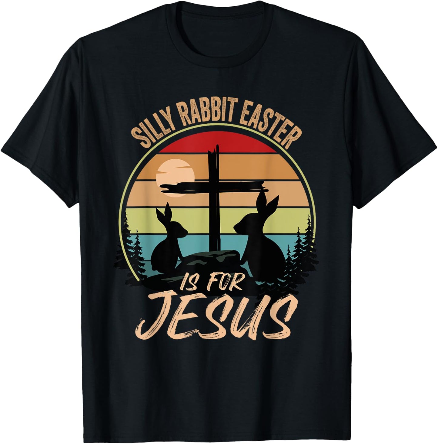 Silly Rabbit Easter Is For Jesus Retro Vintage Easter Day T-Shirt - T-Shirt | Black