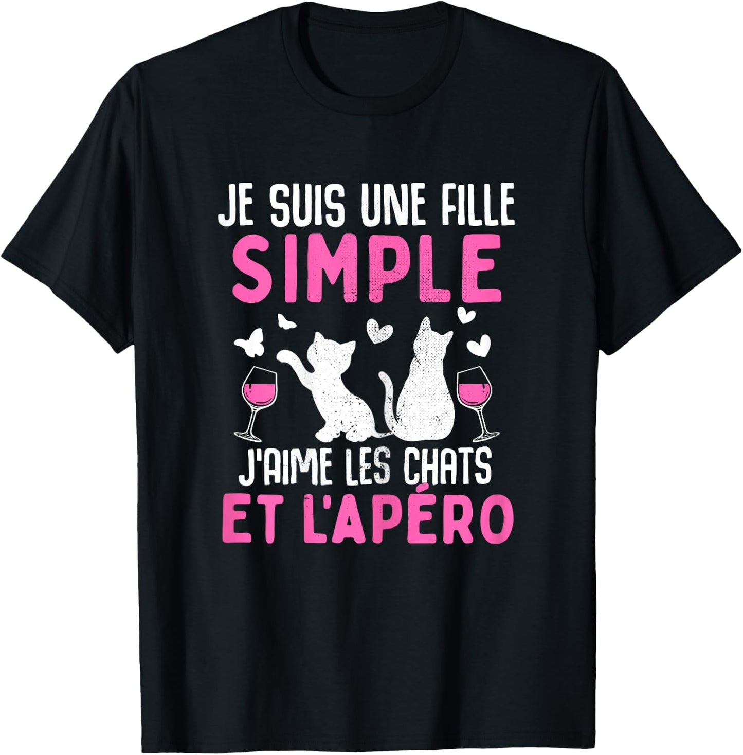 I am a simple girl I love cats aperitif humor cat , Black T-Shirt - T-Shirt | Black