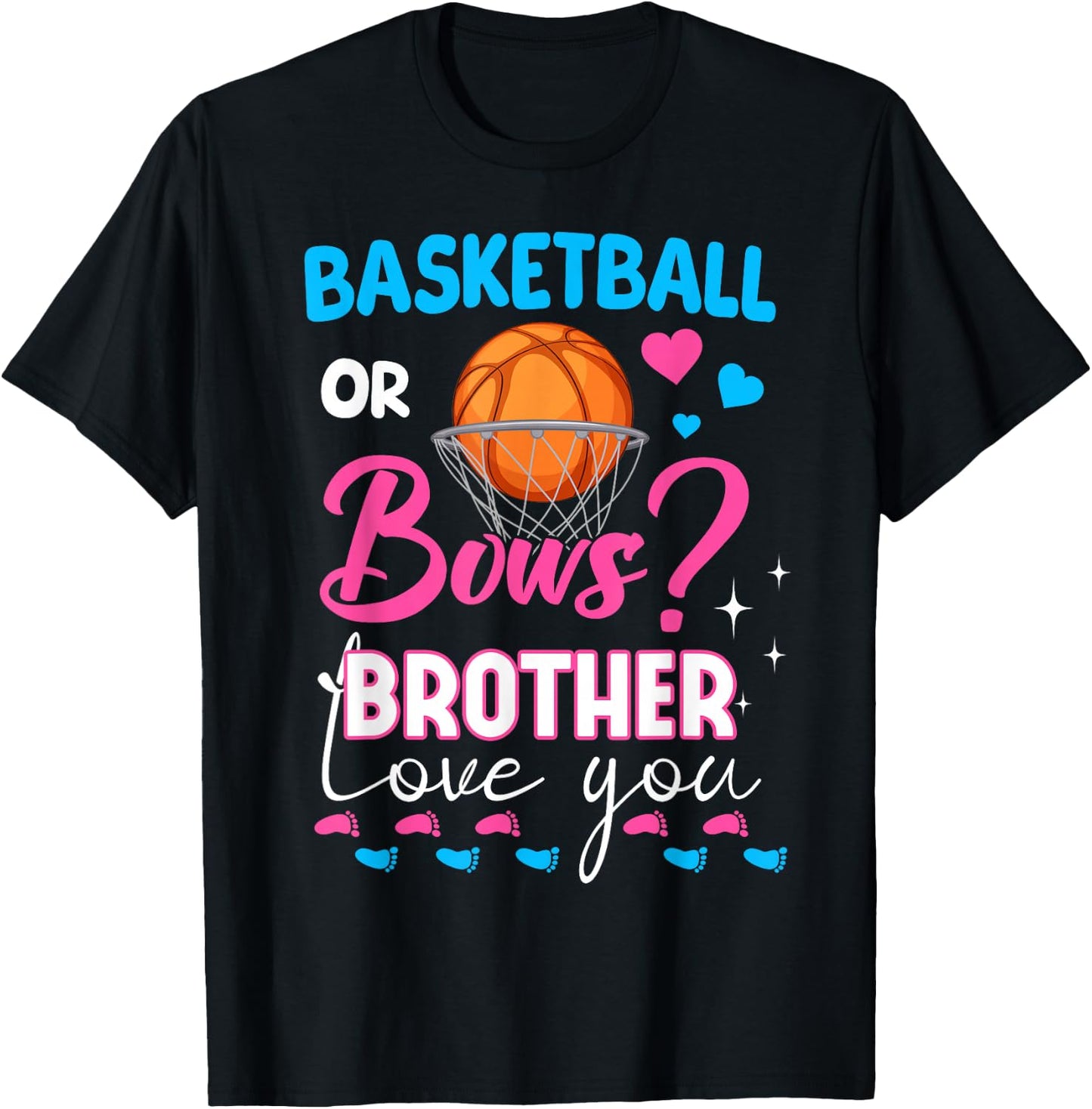 Basketball or Bows Brother Loves You 2026 Gender Reveal T-Shirt - T-Shirt | Black
