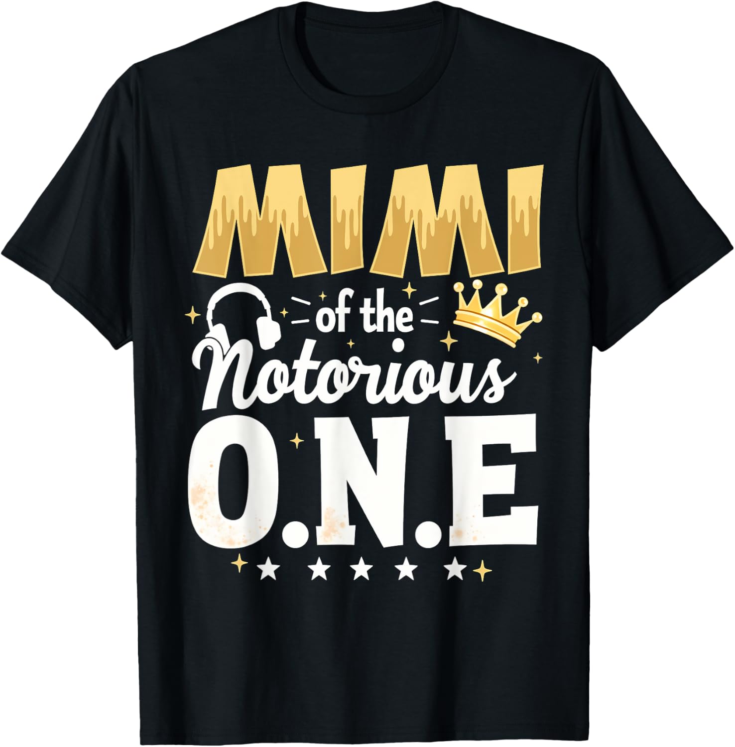 Crown 1st Birthday Grandma Mimi Of Notorious One T-Shirt - T-Shirt | Black