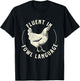 Fluent in Fowl Language - Farm Animal Poultry Owner T-Shirt - T-Shirt | Black