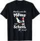 Ostsee Fun-Mach's wie die Möwe und Scheiß drauf T-Shirt - T-Shirt | Black