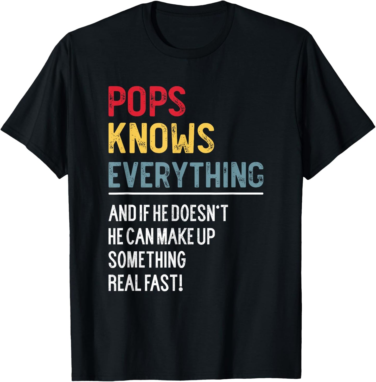 Funny Pops Knows Everything Father's Day for Grandpa T-Shirt - T-Shirt | Black