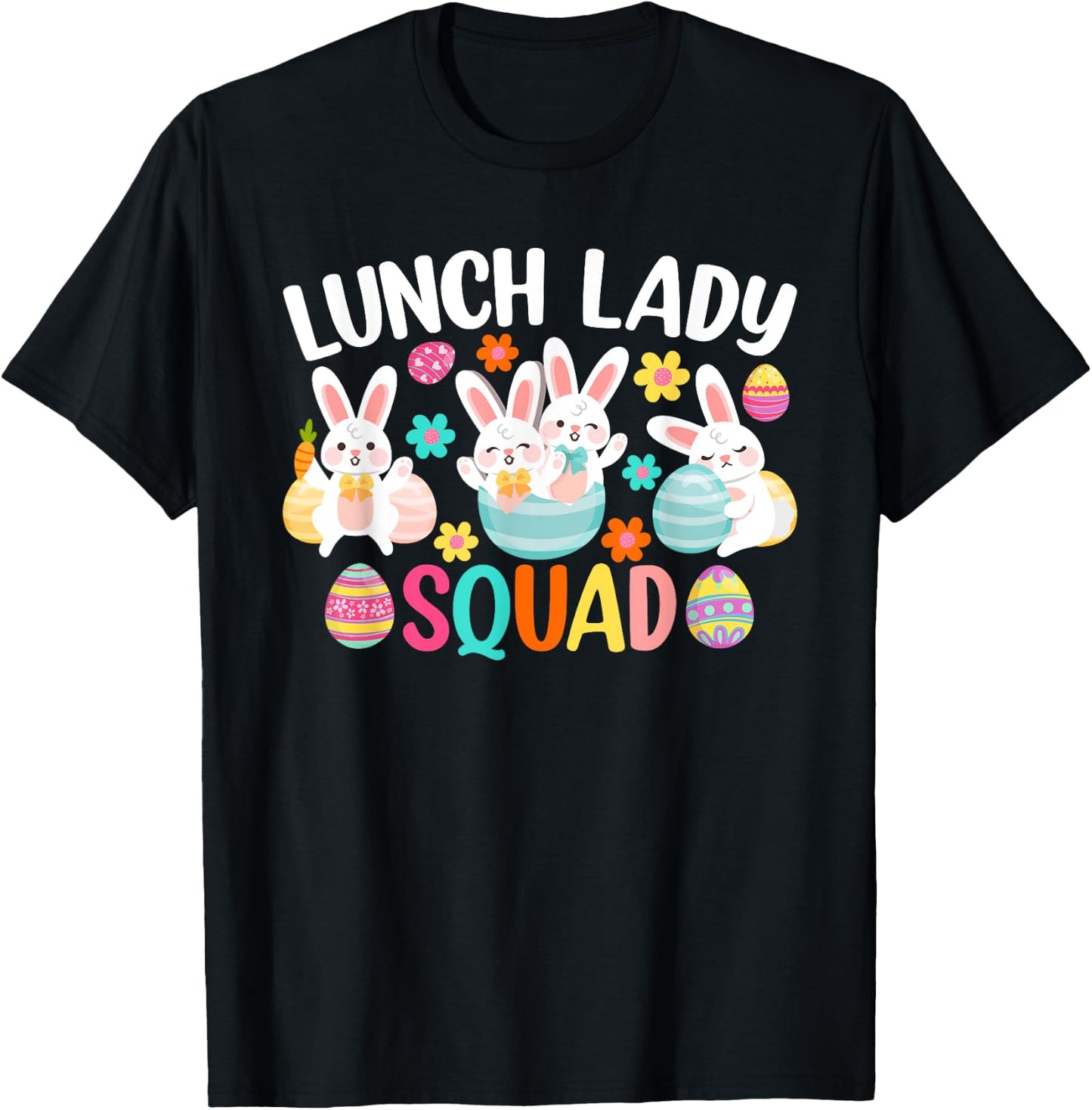 Lunch Lady Squad Shirt Cute Bunny Happy Easter Day T-Shirt - T-Shirt | Black