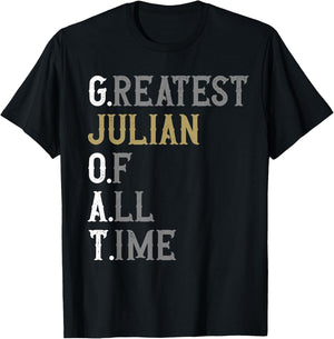 Greatest Julian of all time | GOAT | Julian T-Shirt - T-Shirt | Black