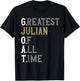 Greatest Julian of all time | GOAT | Julian T-Shirt - T-Shirt | Black