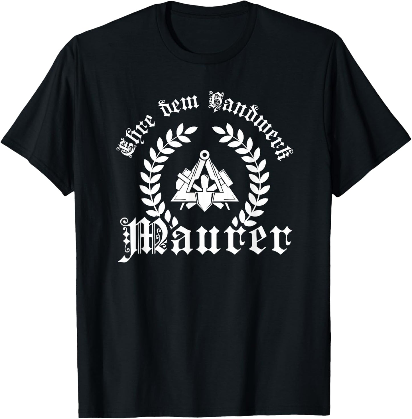 Ehre dem Handwerk - Maurer Ährenkranz mit Zunftzeichen T-Shirt - T-Shirt | Black