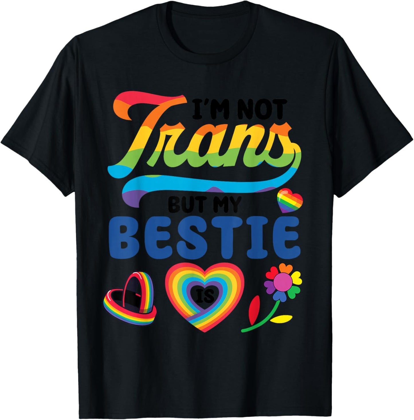 I'm Not Trans But My Bestie is Transgender Pride Heart T-Shirt - T-Shirt | Black