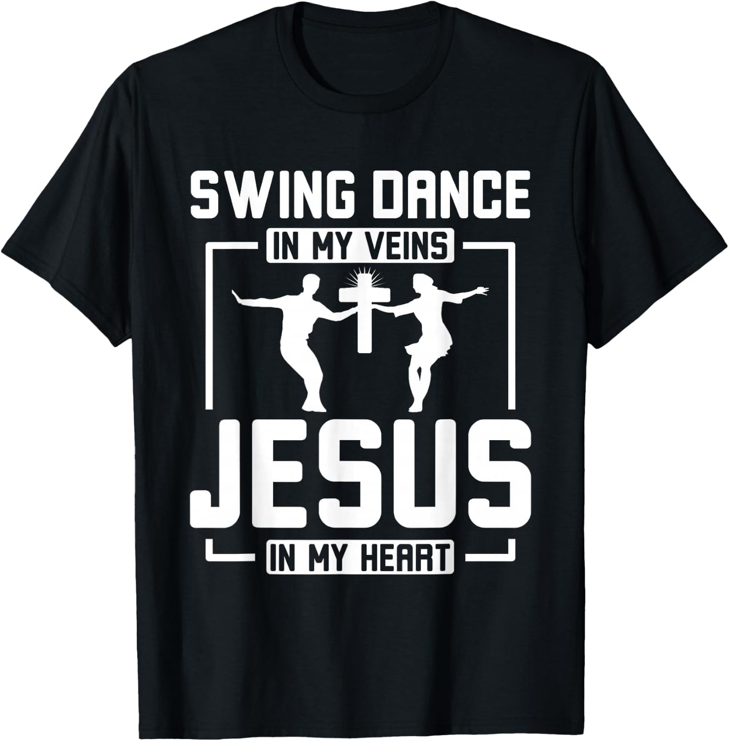 Swing Dancing and Jesus Jazz Rhythm Lover T-Shirt - T-Shirt | Black