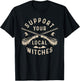 Support Your Local Witches Funny Halloween Witch , black T-Shirt - T-Shirt | Black