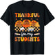 Thankful For My Students Turkey Pumpkin Thanksgiving Fall T-Shirt - T-Shirt | Black