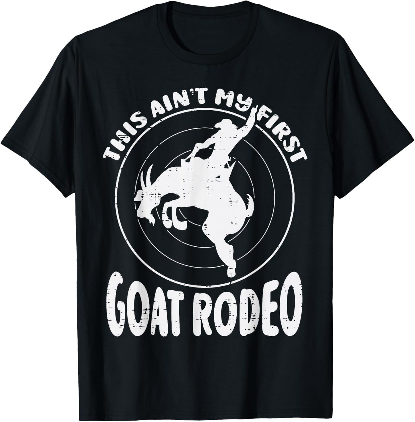 This Aint My First Goat Rodeo Funny Cowboy Men Women Kids T-Shirt - T-Shirt | Black