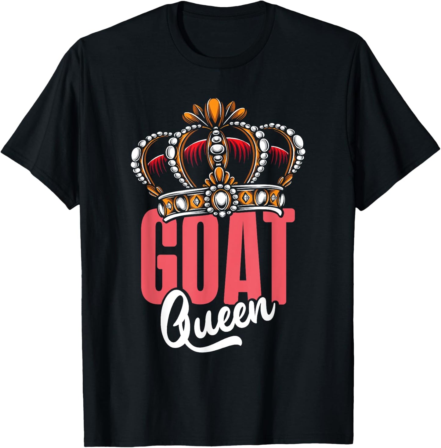 Goat Lover GOAT QUEEN Goats Funny Goat T-Shirt - T-Shirt | Black