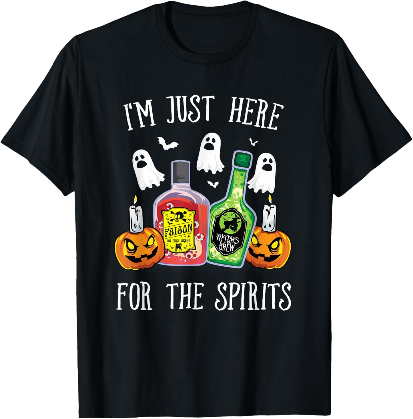 I'm Just Here For the Spirits Bar Pub Bartender Halloween T-Shirt - T-Shirt | Black