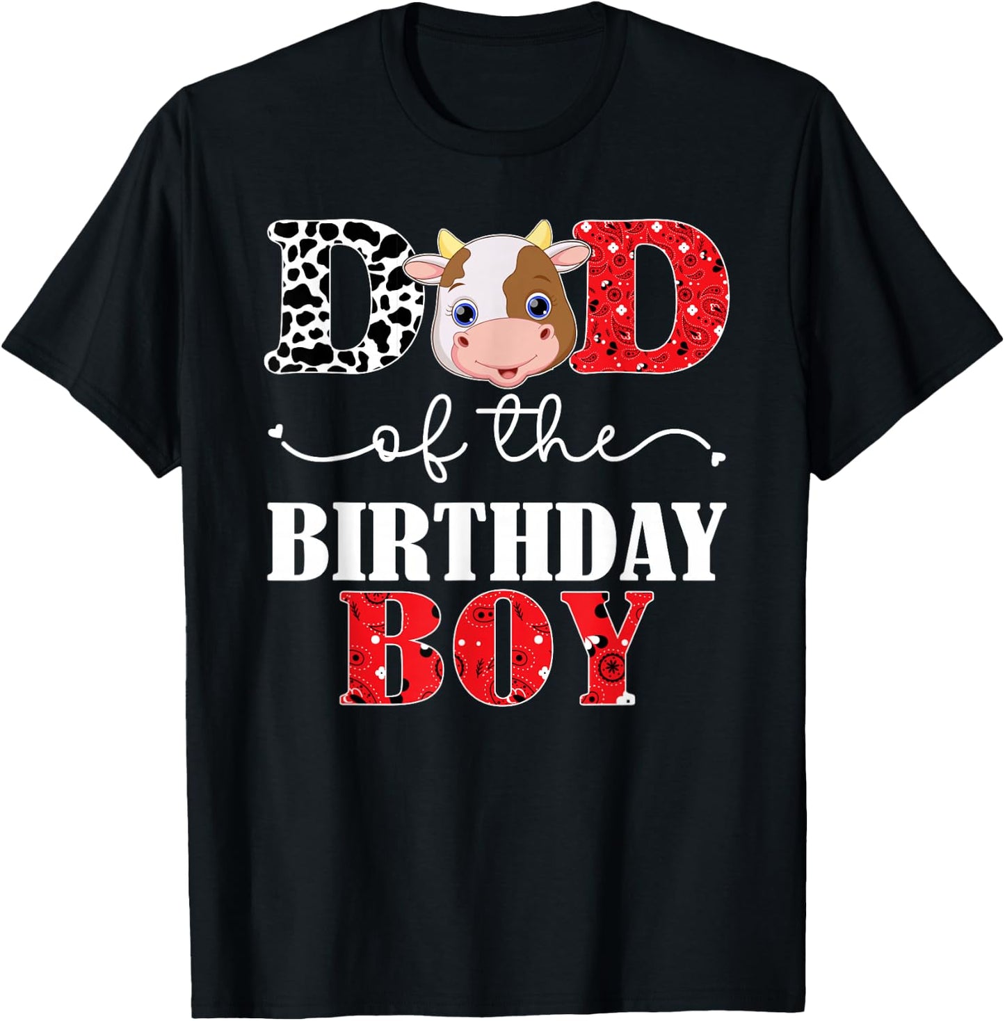 Dad of The Birthday For Boy Cow Farm 1st Birthday Cow Daddy T-Shirt - T-Shirt | Black