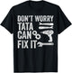 Fathers Day Grandpa, Don't Worry Tata Can Fix It T-Shirt - T-Shirt | Black