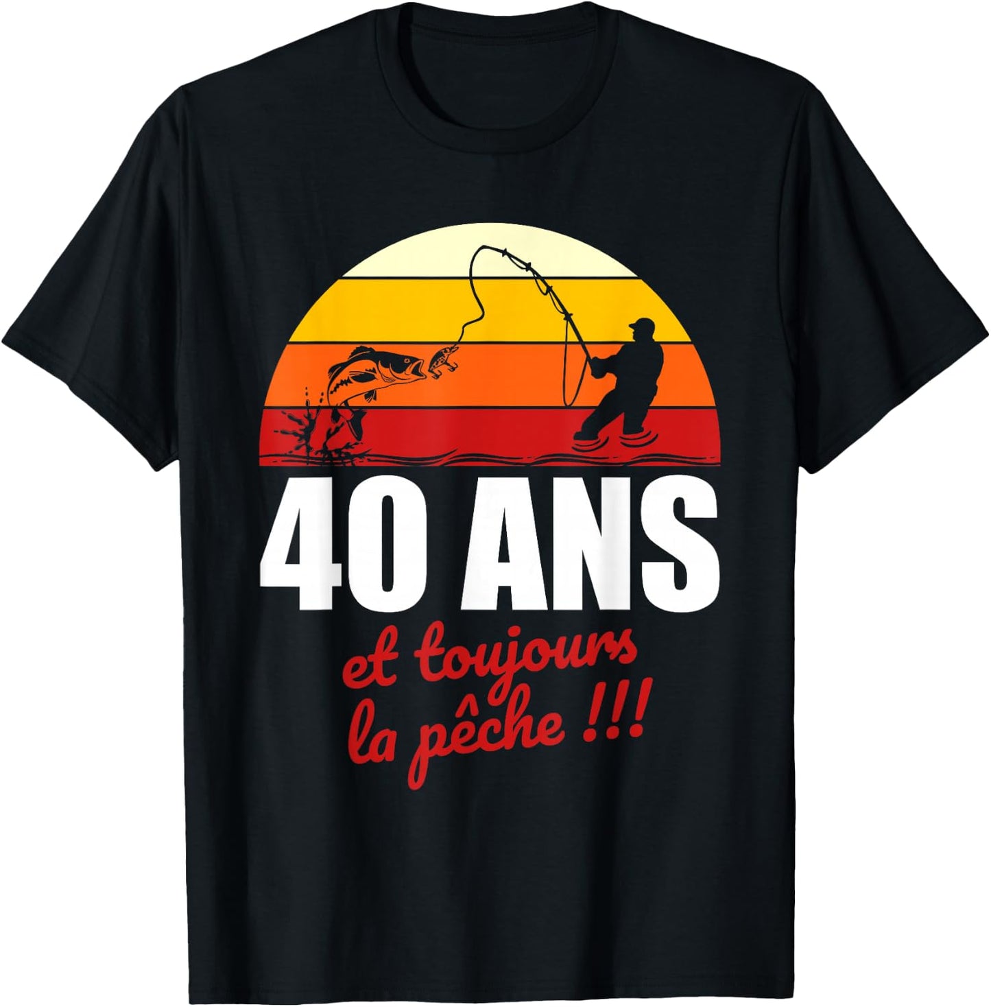 40 years and always fishing | Birthday Gift Fishing , Black, S T-Shirt - T-Shirt | Black