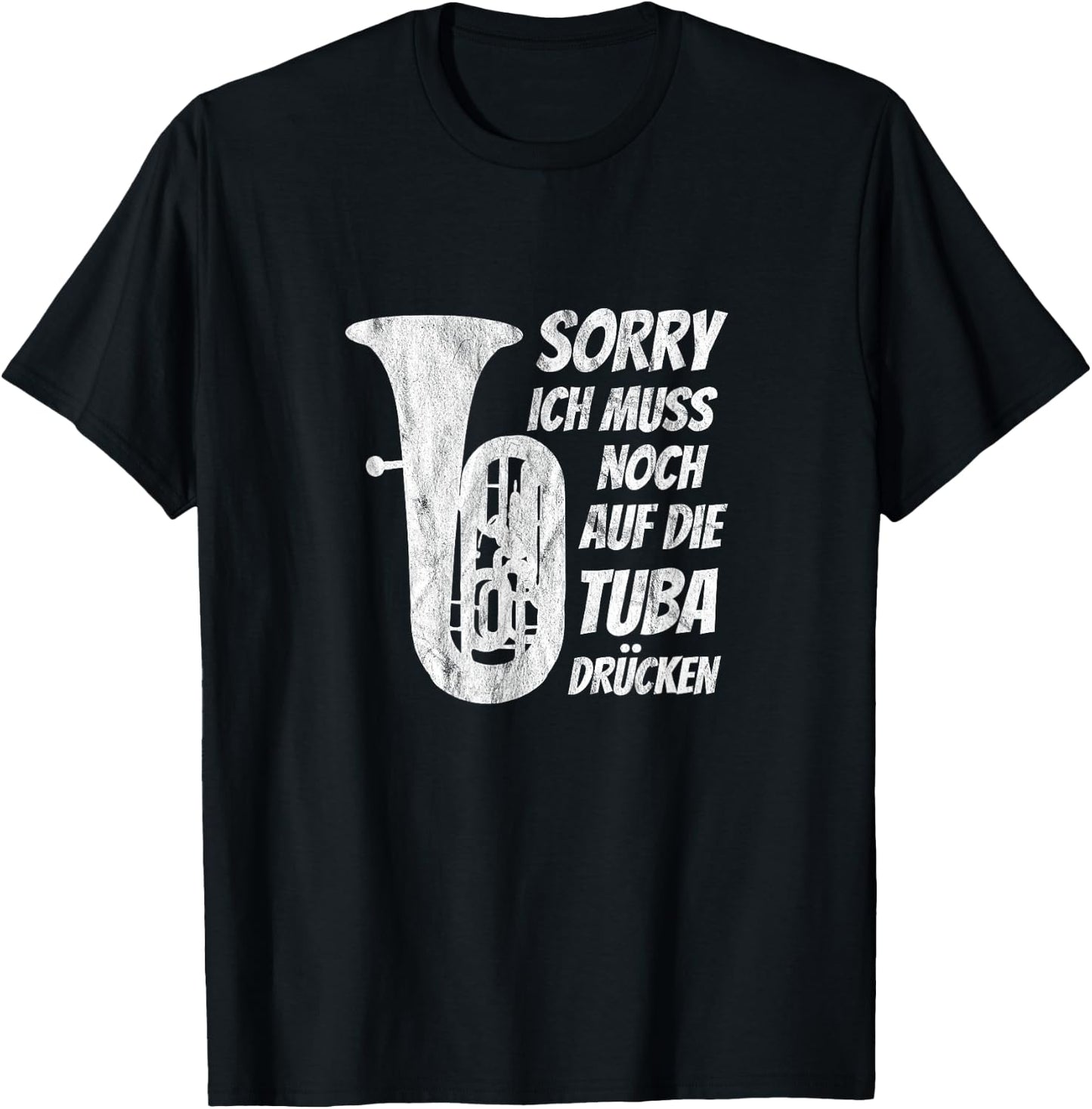 Muss auf Tuba drücken Klassische Musik Tuba Musiker Tubist T-Shirt - T-Shirt | Black