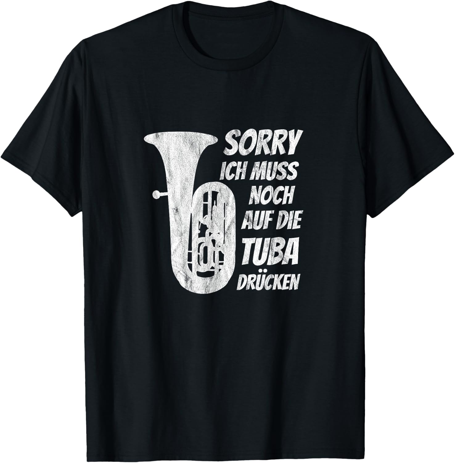 Muss auf Tuba drücken Klassische Musik Tuba Musiker Tubist T-Shirt - T-Shirt | Black