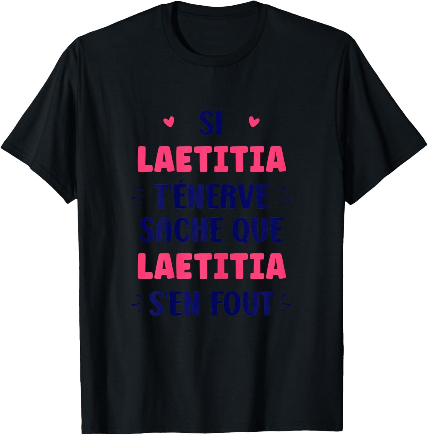 Name Girl Si Laetitia t'énerve Humour Name Laetitia , white T-Shirt - T-Shirt | Black