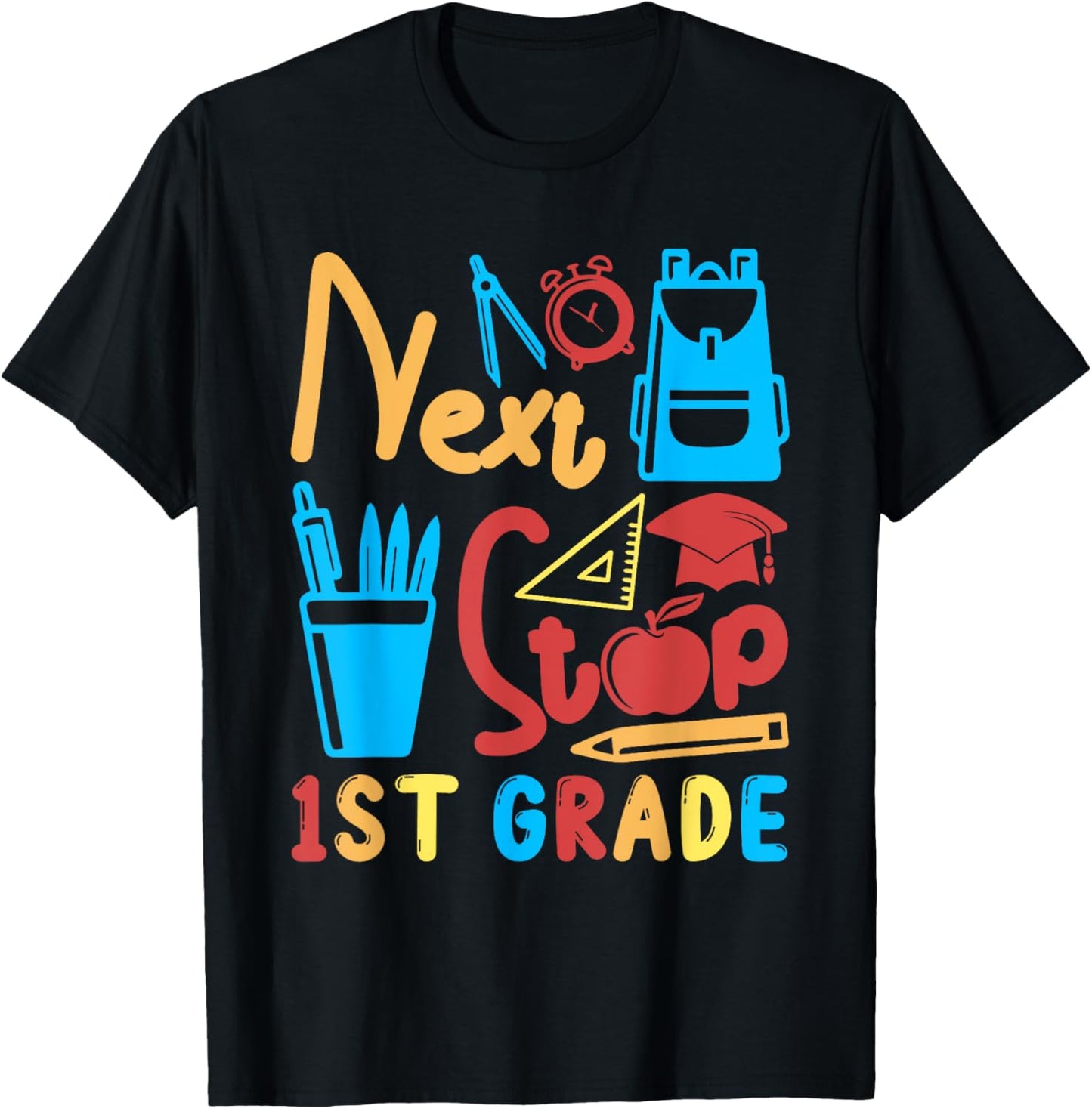 Next Stop 1st Grade Costume Graduation Matching Students T-Shirt - T-Shirt | Black