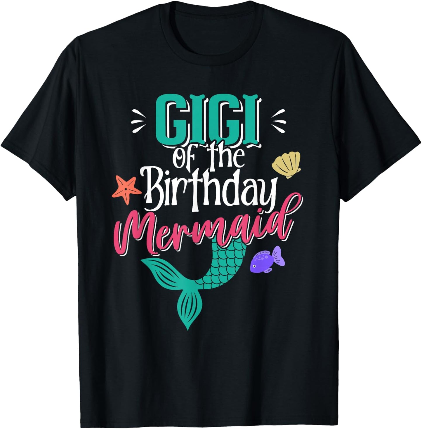 Gigi Of The Birthday Mermaid Matching Family T-Shirt - T-Shirt | Black
