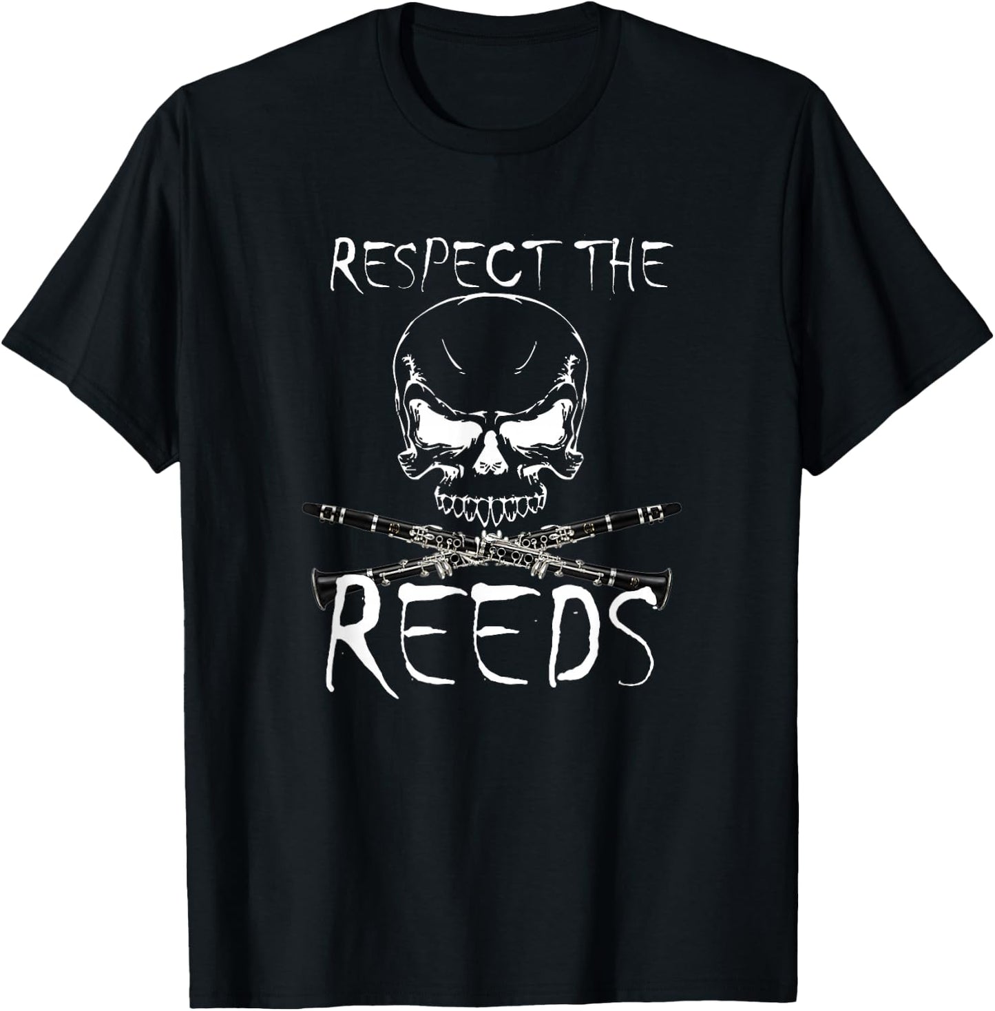 Marching Band : Respect the Reeds Clarinet Shirt T-Shirt - T-Shirt | Black