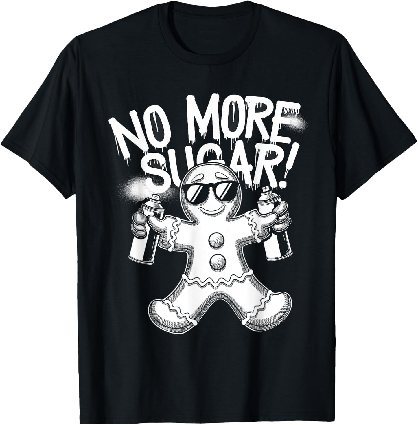 Funny Anti Christmas Gingerbread Man No More Sugar T-Shirt - T-Shirt | Black