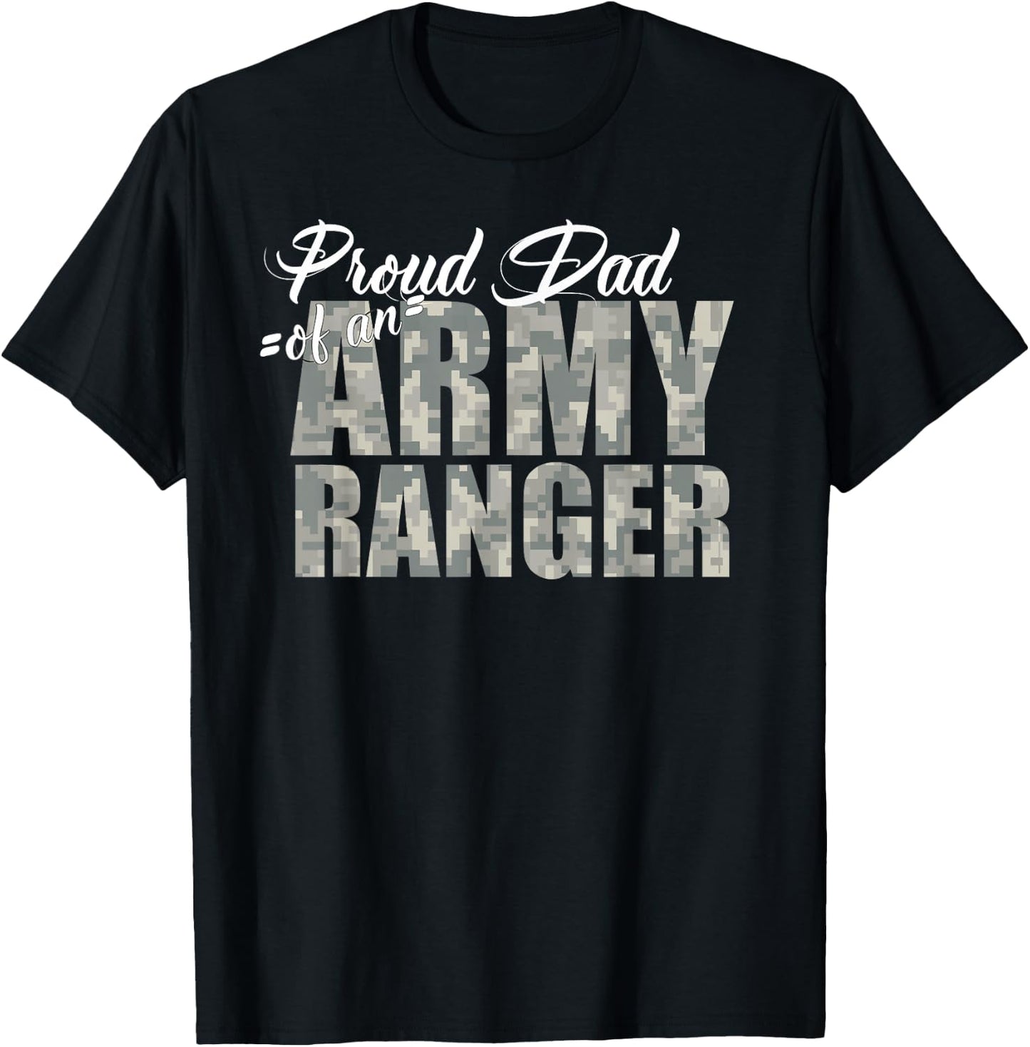 Proud Dad of an Army Ranger T-Shirt - T-Shirt | Black