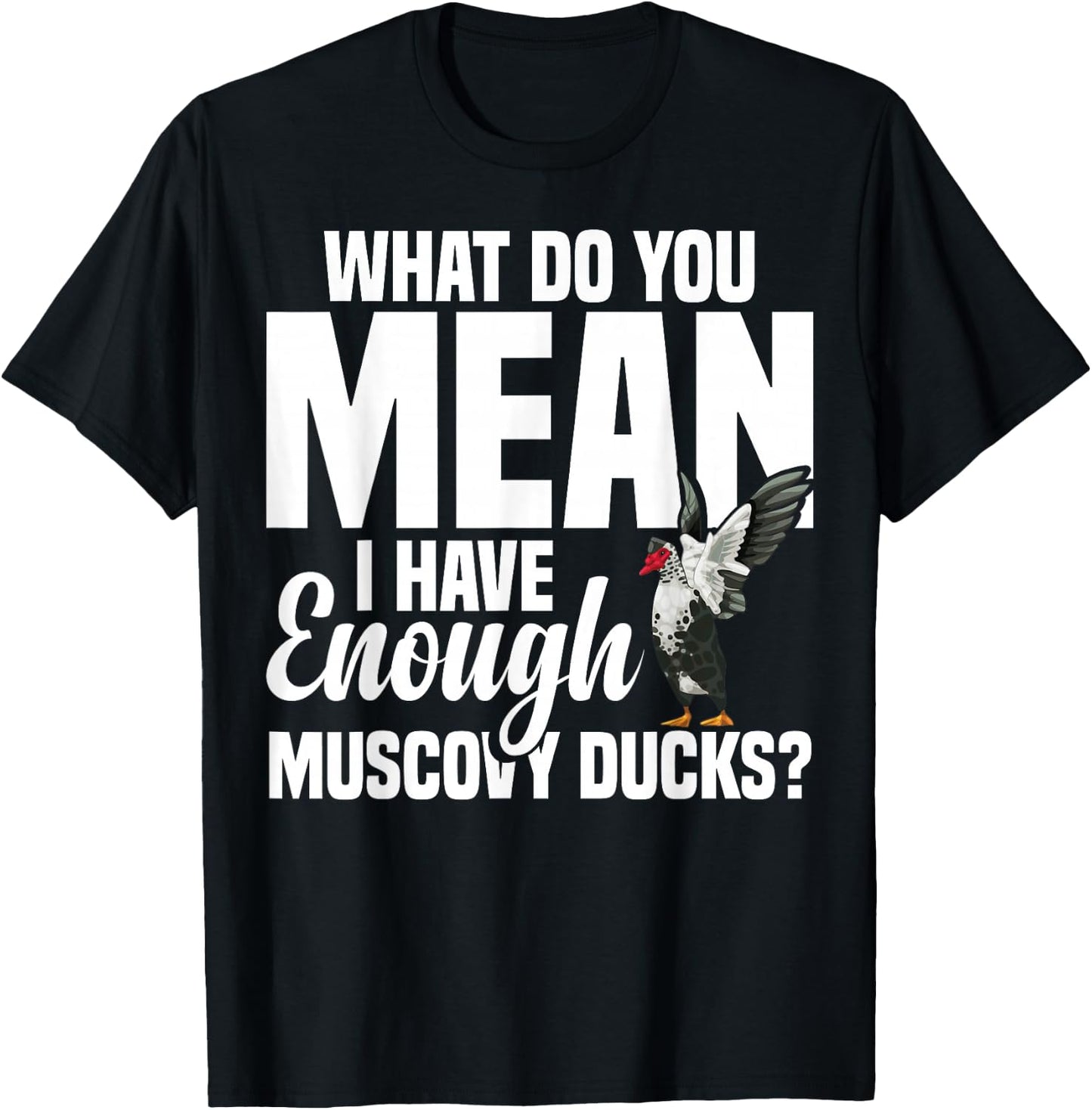 Muscovy Duck Plush Muscovy Duck Food Necklace Muscovy Ducks T-Shirt - T-Shirt | Black